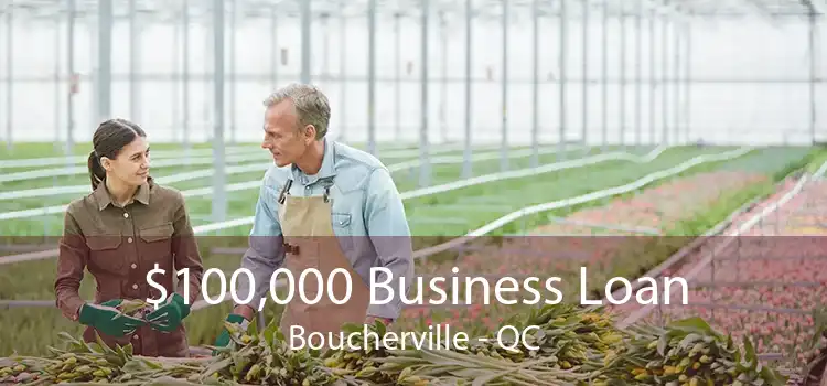 $100,000 Business Loan Boucherville - QC