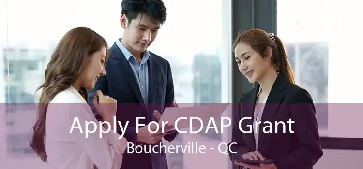 Apply For CDAP Grant Boucherville - QC