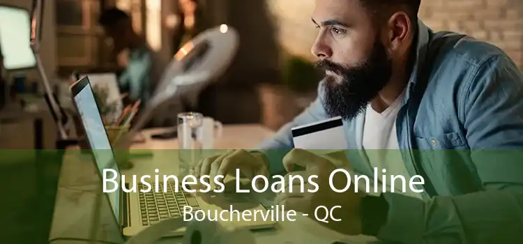 Business Loans Online Boucherville - QC