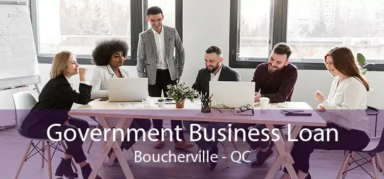 Government Business Loan Boucherville - QC